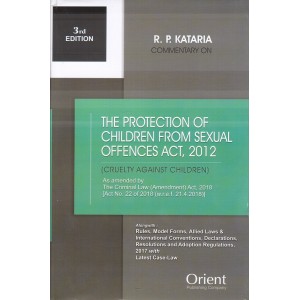 Orient 's Commentary on the Protection of Children From Sexual Offences Act, 2012 by R. P. Kataria [HB]| POCSO : Cruelty Against Children